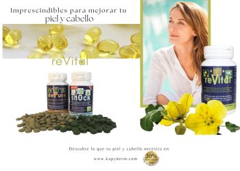 Kapiderm nos presenta Revital Imprescindibles para mejorar tu piel y cabello