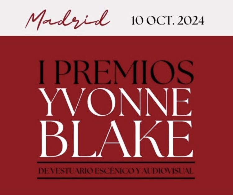 Llegan los Premios Yvonne Blake para quedarse: un homenaje a la industria del cine, vestuario escénico y audiovisual